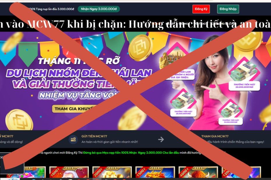 Cách vào MCW77 khi bị chặn